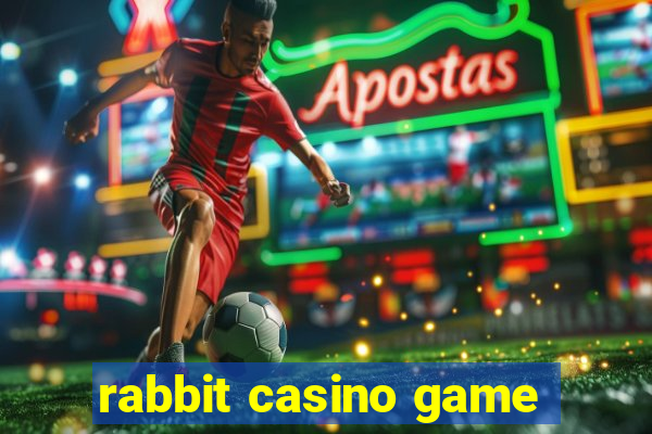 rabbit casino game