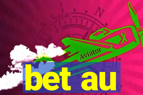 bet au