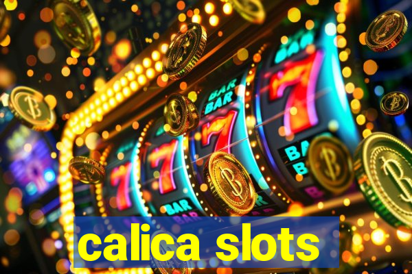 calica slots