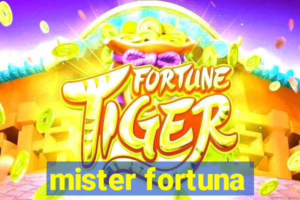 mister fortuna