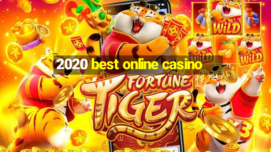 2020 best online casino