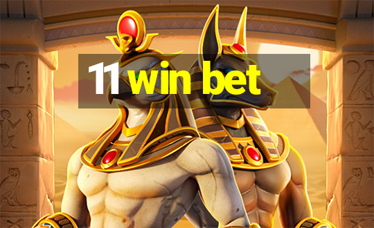 11 win bet