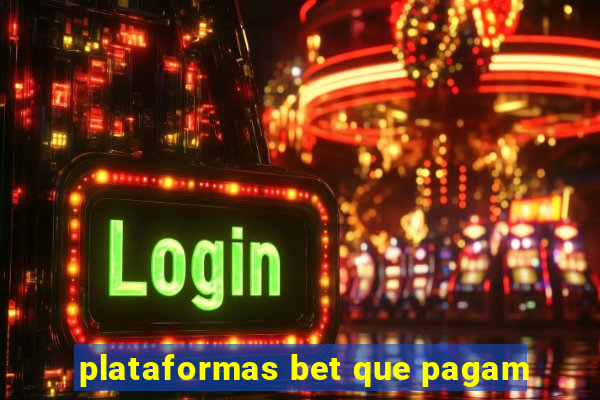 plataformas bet que pagam