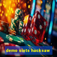 demo slots hacksaw