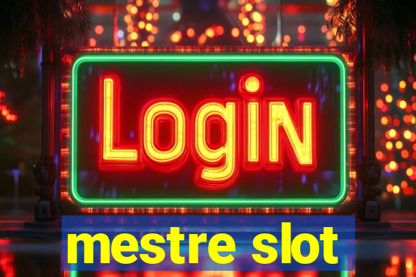 mestre slot