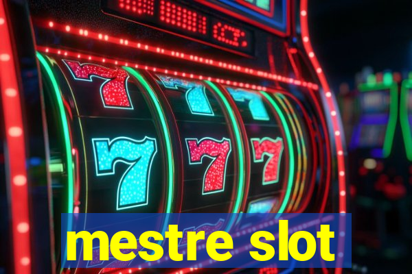 mestre slot