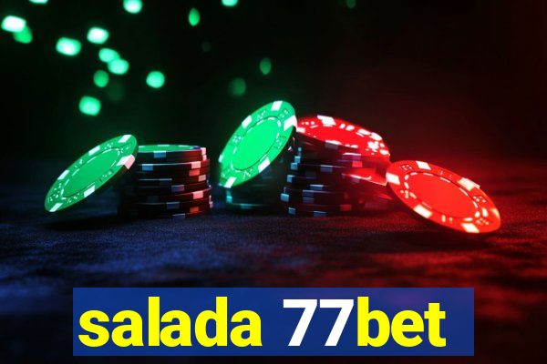 salada 77bet