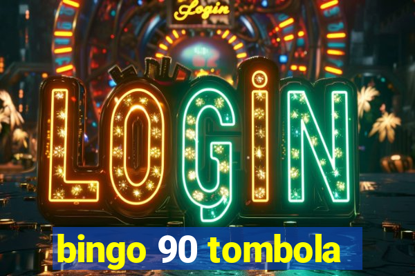 bingo 90 tombola