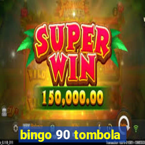 bingo 90 tombola