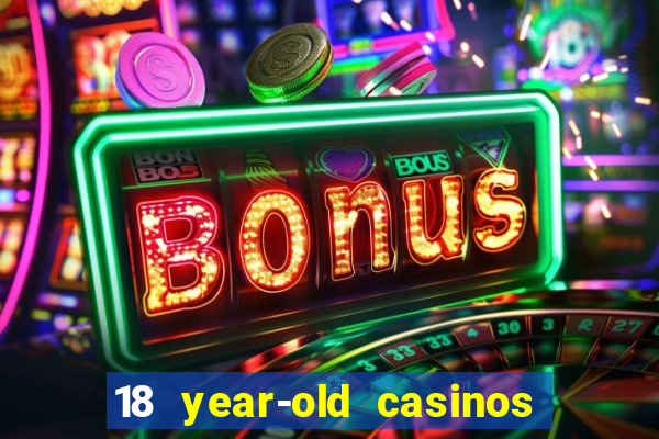 18 year-old casinos new york