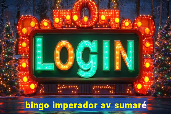 bingo imperador av sumaré