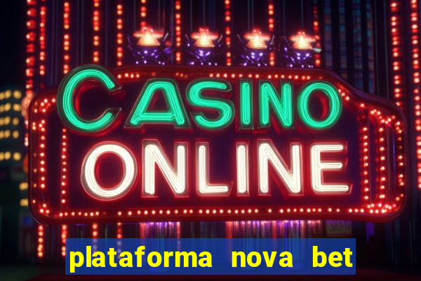 plataforma nova bet de 5 reais