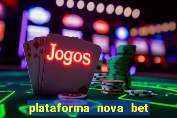 plataforma nova bet de 5 reais