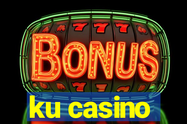 ku casino