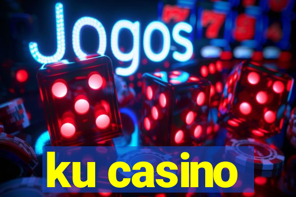 ku casino