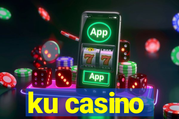 ku casino