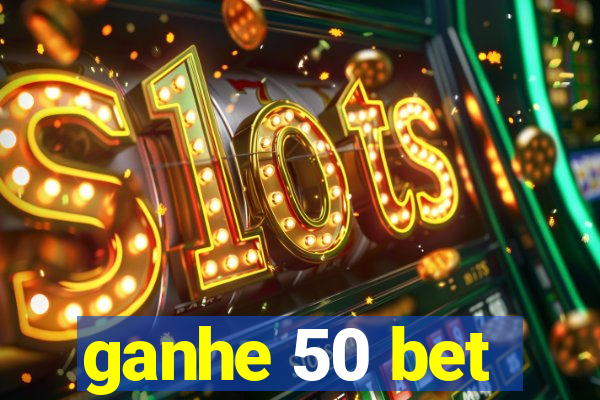 ganhe 50 bet