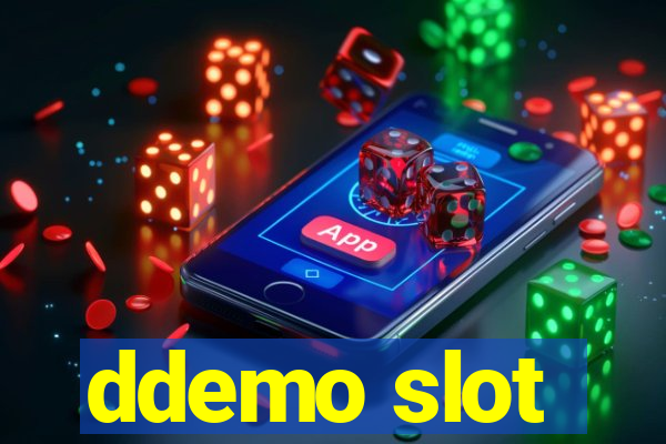 ddemo slot