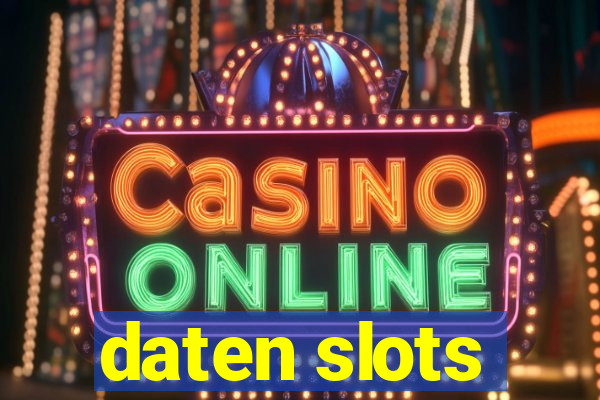 daten slots