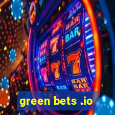 green bets .io