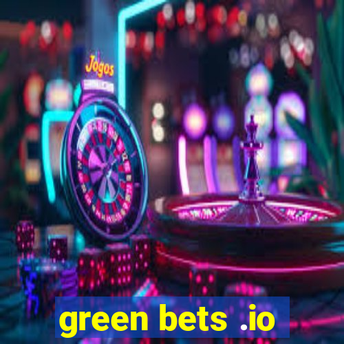 green bets .io