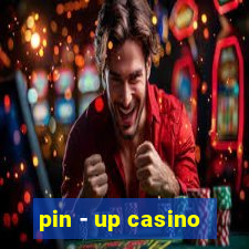 pin - up casino