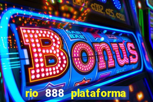 rio 888 plataforma de jogos