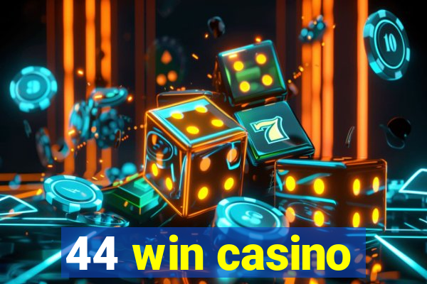 44 win casino