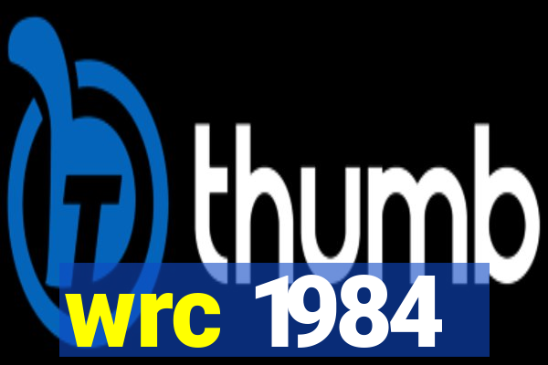 wrc 1984