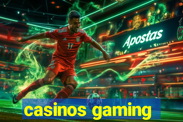 casinos gaming