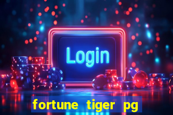 fortune tiger pg paga mesmo