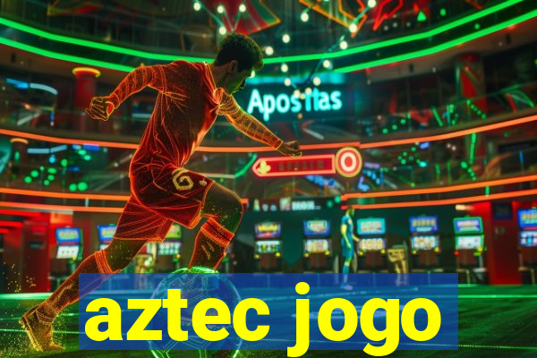 aztec jogo