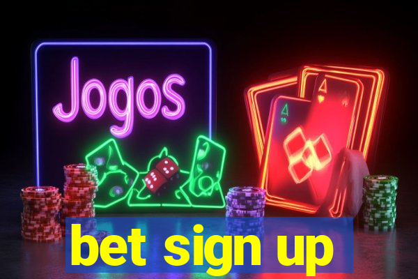 bet sign up