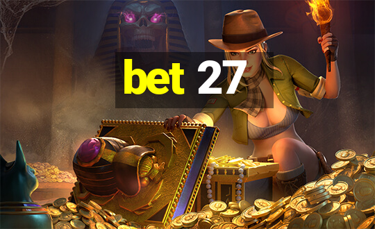 bet 27