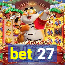 bet 27