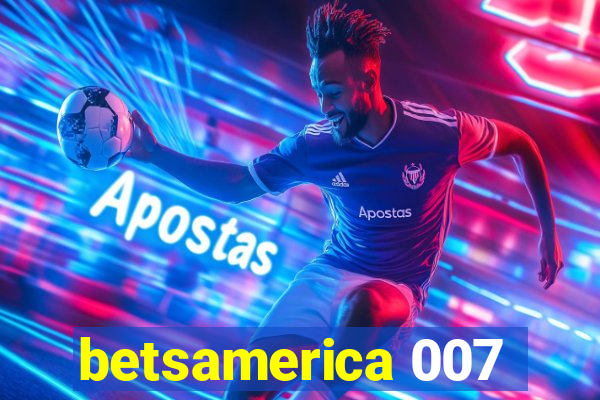 betsamerica 007