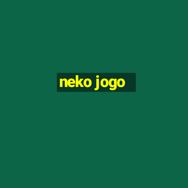 neko jogo