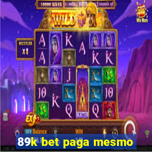 89k bet paga mesmo