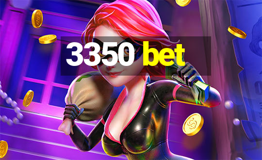 3350 bet