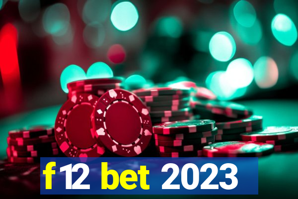 f12 bet 2023