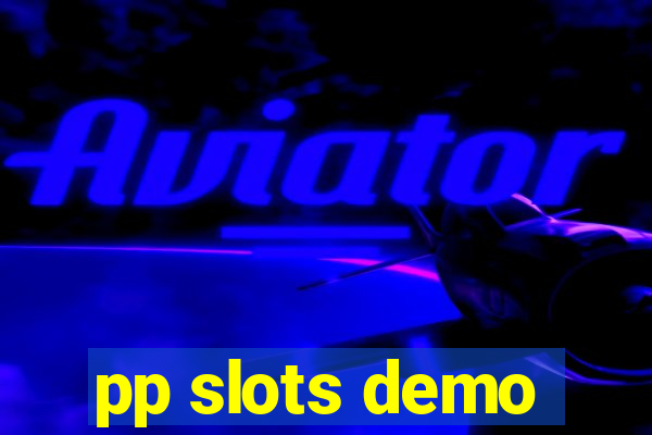 pp slots demo