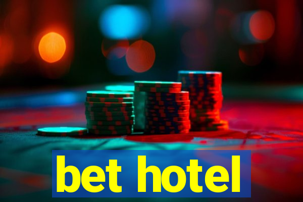 bet hotel