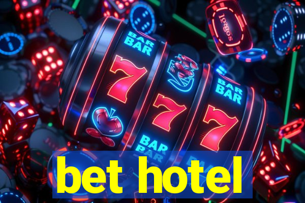 bet hotel