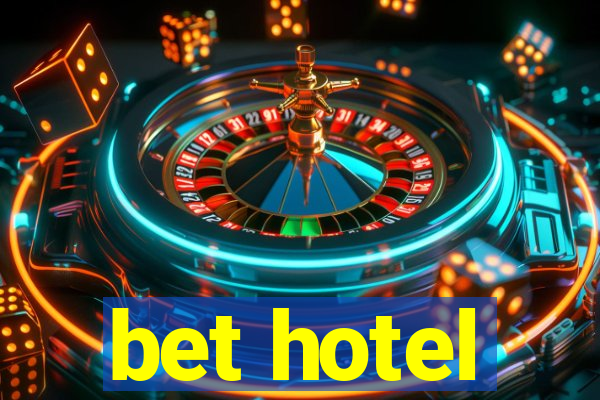 bet hotel