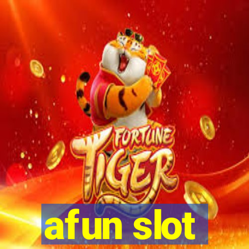 afun slot