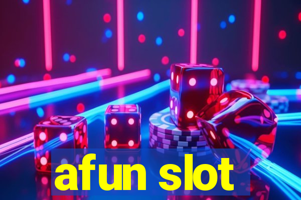 afun slot