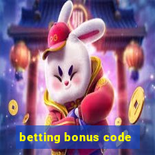 betting bonus code