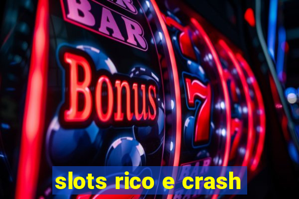 slots rico e crash