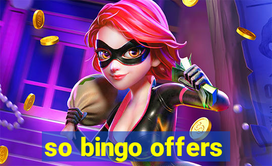 so bingo offers