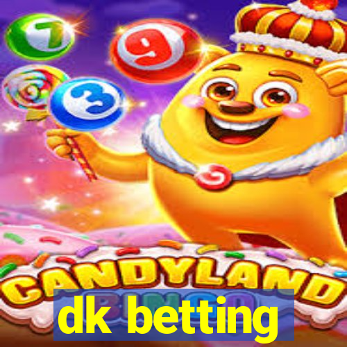 dk betting